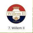 7. Willem II